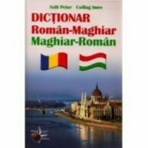 Dictionar dublu Roman-Maghiar, Maghiar-Roman - Csillag Imre imagine