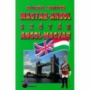 Dictionar maghiar-englez, englez-maghiar - Zoltan Lantos imagine