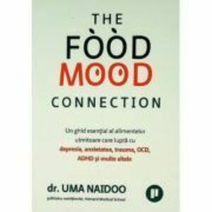 The food-mood connection - Uma Naidoo imagine