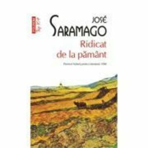 Ridicat de la pamant (editie de buzunar) - Jose Saramago imagine