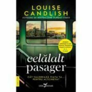 Celalalt pasager - Louise Candlish imagine