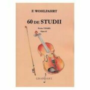 60 de studii pentru vioara. Opus 45 - F. Wohlfahrt imagine