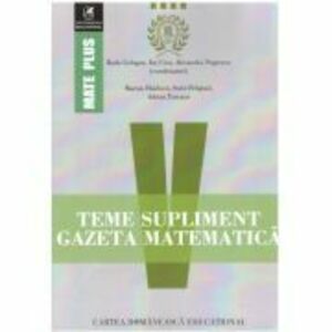Teme supliment. Gazeta Matematica. Clasa a 5-a - Radu Gologan, Ion Cicu, Alexandru Negrescu imagine