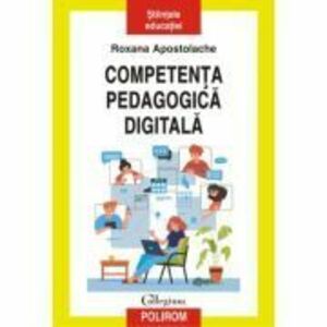 Competenta pedagogica digitala - Roxana Apostolache imagine