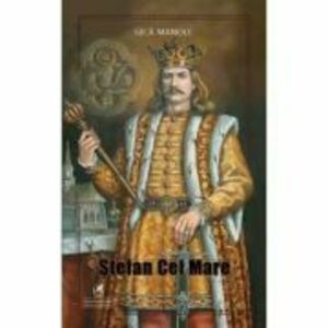 Stefan cel Mare - Gica Manole imagine