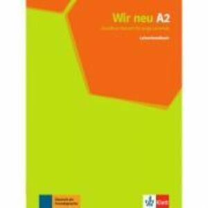 Wir neu A2. Grundkurs Deutsch für junge Lernende. Lehrerhandbuch - Giorgio Motta, Eva-Maria Jenkins-Krumm, Juliane Thurnher imagine