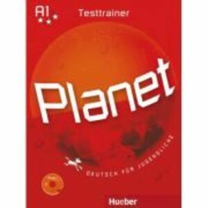 Planet 1 Testtrainer mit Audio-CD Deutsch fur Jugendliche - Gabriele Kopp, Josef Alberti imagine