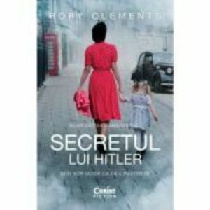Secretul lui Hitler - Rory Clements imagine