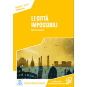 Le città impossibili. Libro + online MP3 audio - Maurizio Sandrini imagine