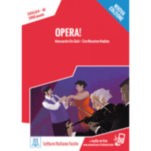 Opera! Libro + online MP3 audio - Ciro Massimo Naddeo, Alessandro De Giuli imagine