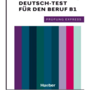 Prüfung Express. Deutsch-Test für den Beruf B1 Übungsbuch mit Audios Online - Dagmar Giersberg imagine