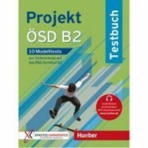 Projekt ÖSD B2 10 Modelltests zur Vorbereitung auf das ÖSD Zertifikat B2 Testbuch - Annette Vosswinkel imagine