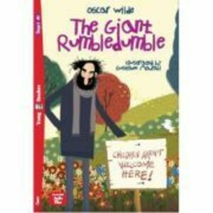 The Giant Rumbledumble - Oscar Wilde imagine