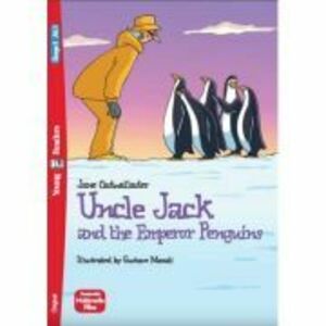 Uncle Jack and the Emperor Penguins - Jane Cadwallader imagine