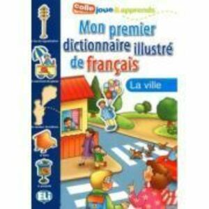 Mon Premier Dictionnaire Illustré de Français. La ville imagine