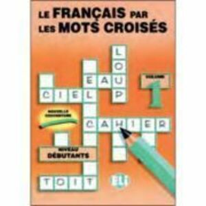 Le français par les mots croisés. Photocopiables, volume 1 imagine