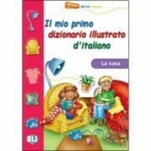 Il mio primo dizionario illustrato d'italiano. La casa imagine