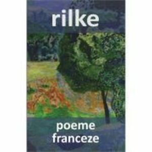 Poeme | Rainer Maria Rilke imagine