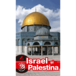 Ghid turistic Israel si Palestina II - Dana Ciolca imagine
