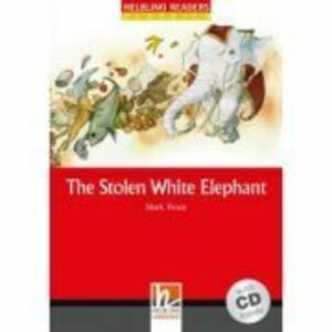 The Stolen White Elephant + CD (Level 3) - Mark Twain imagine