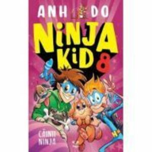 Ninja Kid 8. Cainii Ninja - Anh Do imagine