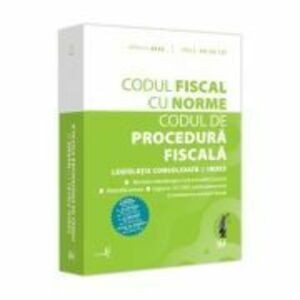 Codul fiscal cu Norme si Codul de procedura fiscala. APRILIE 2023 imagine