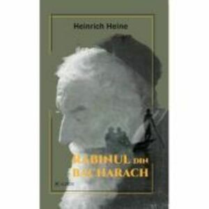 Rabinul din Bacharach - Heinrich Heine imagine