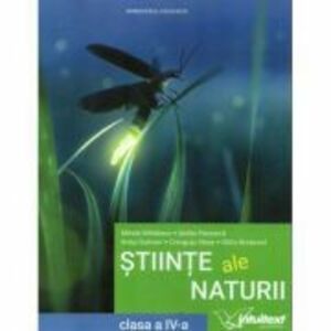 Stiinte ale naturii. Manual pentru clasa a 4-a, 2021 - Mirela Mihaescu, Stefan Pacearca, Anita Dulman imagine