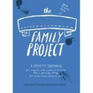 The Family Project - Harriet Green, John-Paul Flintoff imagine
