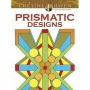 Creative Haven Prismatic Designs Coloring Book imagine