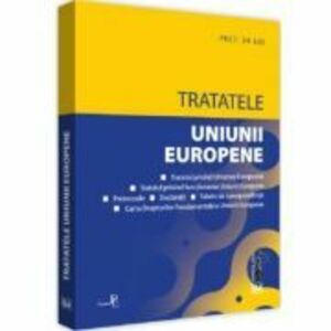 Tratatele Uniunii Europene: editia a 3-a, rev. Editie tiparita pe hartie alba imagine