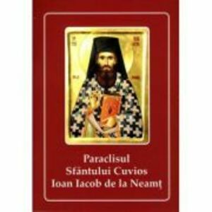Paraclisul Sfantului Cuvios Ioan Iacob de la Neamt imagine
