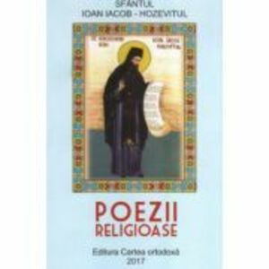 Poezii religioase - Sf. Ioan Iacob Hozevitul imagine