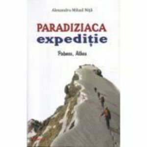 Paradiziaca expeditie. Patmos, Athos - Alexandru Mihail Nita imagine