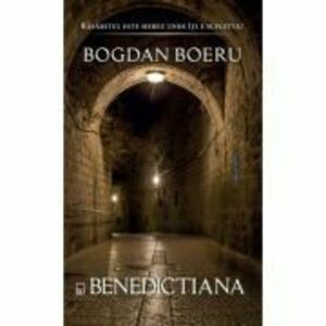 Benedictiana - Bogdan Boeru imagine