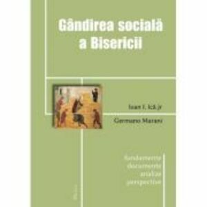 Gandirea sociala a Bisericii - Germano Marani, Ioan I. Ica jr. imagine