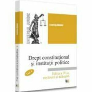 Drept constitutional si institutii politice. vol. 2 - 2022 - Luminita Dragne imagine