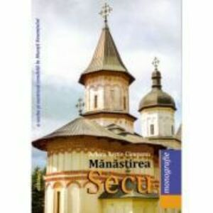 Manastirea Secu. Monografie imagine