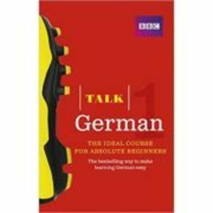 Talk German 1 - Jeanne Wood, Judith Matthews imagine