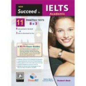 Succeed in IELTS Academic 11 (8+3). Practice Tests Student's book - Andrew Betsis imagine