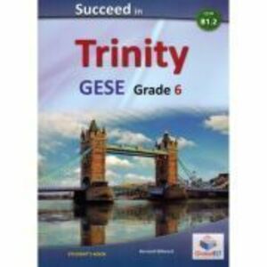 Succeed in Trinity-GESE-Grade 6 - CEFR B1. 2 - Global ELT - Self-study Edition - Andrew Betsis, Lawrence Mamas imagine