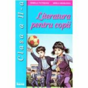 Literatura pentru copii clasa 2 - Isabella Putineanu imagine