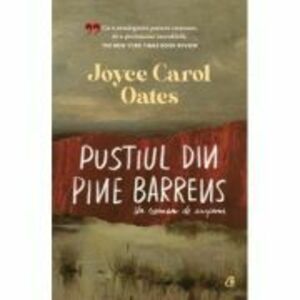 Pustiul din Pine Barrens - Joyce Carol Oates imagine