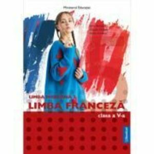 Manual Limba Moderna 2 Franceza, clasa a 5-a - Gina Belabed imagine