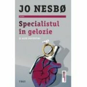 Specialistul in gelozie si alte povestiri - Jo Nesbo imagine