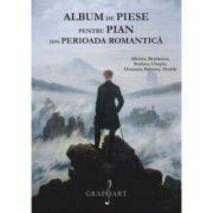 Album de piese pentru pian din perioada romantica. Volumul 1 imagine