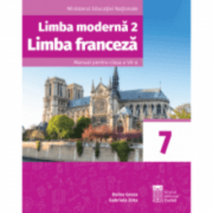 Limba franceza L2. Manual pentru clasa a 7-a - Doina Groza imagine