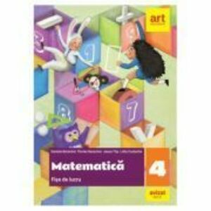 Matematica. Fise de lucru clasa a 4-a - Daniela Berechet, Florian Berechet, Jeana Tita imagine