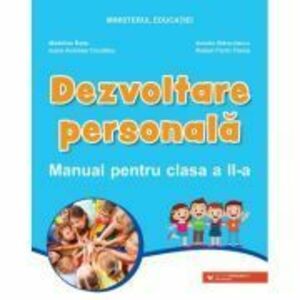 Dezvoltare personala. Manual pentru clasa a 2-a - Ioana Andreea Ciocalteu imagine