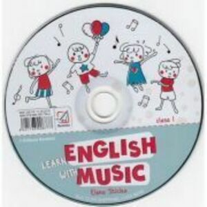 CD pentru Learn English with music. Caiet de lucru pentru clasa 1 - Elena Sticlea imagine